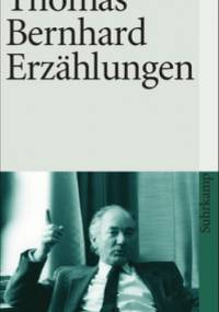 Erzählungen - Thomas Bernhard