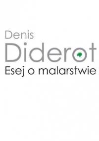 Esej o malarstwie - Denis Diderot