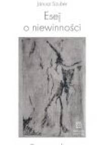 Esej o niewinności / Essay über die Unschuld - Janusz Szuber