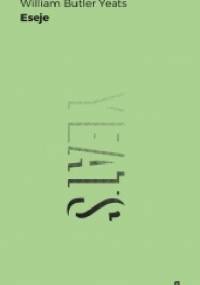 Eseje - William Butler Yeats