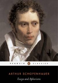 Essays and Aphorisms - Arthur Schopenhauer