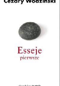 Esseje pierwsze - Cezary Wodziński