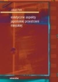 Estetyczne aspekty japońskiej przestrzeni miejskiej - Jakub Petri