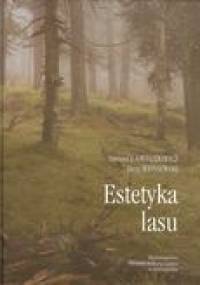 Estetyka lasu - Jerzy Wiśniewski, Dariusz Gwiazdowicz