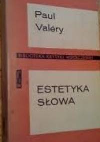 Estetyka słowa - Paul Valéry