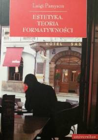 Estetyka. Teoria formatywności - Luigi Pareyson