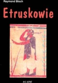 Etruskowie - Raymond Bloch