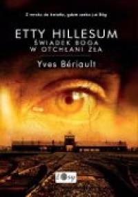 Etty Hillesum. Świadek Boga w otchłani zła - Yves Bériault