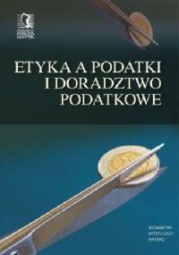 Etyka a podatki i doradztwo podatowe