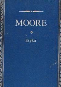 Etyka - George Edward Moore