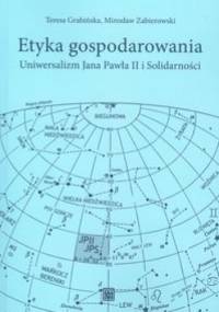 Etyka gospodarowania - Teresa Grabińska, Mirosław Zabierowski