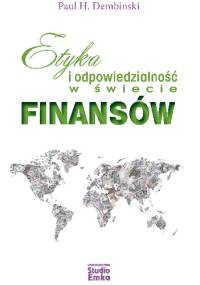 Etyka i odpowiedzialność w świecie finansów - Paul Dembinski