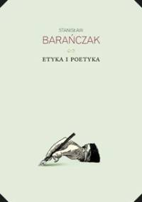 Etyka i poetyka - Stanisław Barańczak