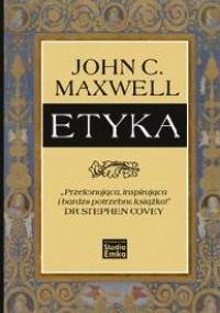 Etyka - John Calvin Maxwell