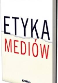 Etyka mediów - Paweł Czarnecki
