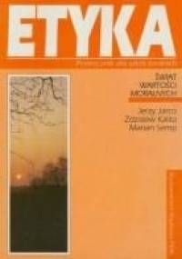 Etyka : świat wartości moralnych - praca zbiorowa