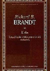 Etyka - Zagadnienia etyki normatywnej i metaetyki - Richard Brandt