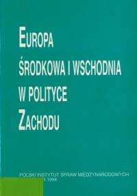 Europa Środkowa i Wschodnia w polityce Zachodu