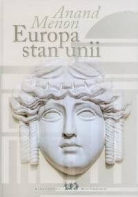 Europa stan unii - Anand Menon