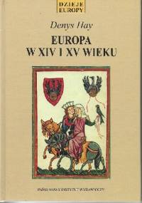 Europa w XIV i XV wieku - Denys Hay