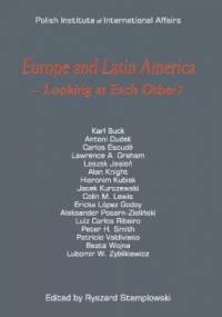 Europe and Latin America - Looking at Each Other? - Ryszard Stemplowski