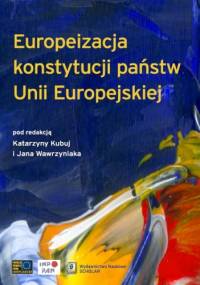 Europeizacja konstytucji państw Unii Europejskiej