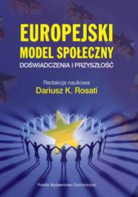 Europejski Model Społeczny - Dariusz K. Rosati