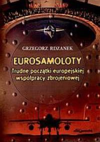 Eurosamoloty Trudne początki eoropej.współpr.zbrojeniowej - G. Rdzanek