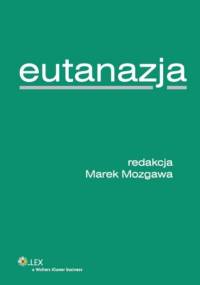 Eutanazja - Marek Mozgawa