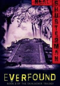 Everfound - Neal Shusterman