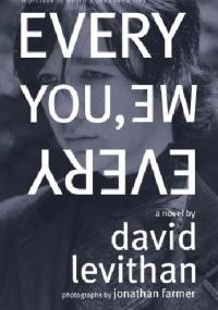 Every you, every me - David Levithan