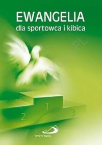 Ewangelia dla sportowca i kibica - Ilona Kisiel