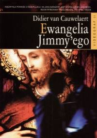 Ewangelia Jimmy'ego - Didier van Cauwelaert