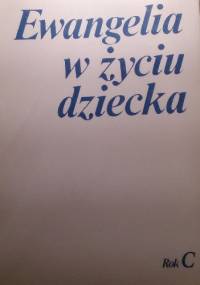 Ewangelia w życiu dziecka. Rok C - Stanisław Klimaszewski