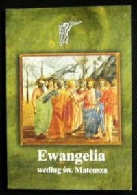 Ewangelia według św. Mateusza - autor nieznany