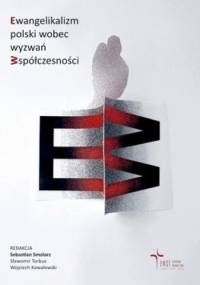 Ewangelikalizm polski wobec wyzwań współeczności