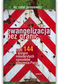 Ewangelizacja bez granic - ks. Rafał Jarosiewicz