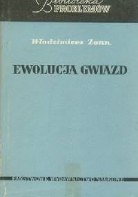 Ewolucja gwiazd - Włodzimierz Zonn