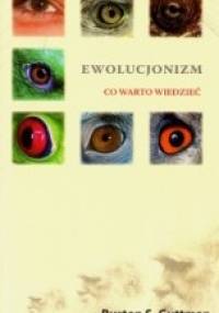 Ewolucjonizm. Co warto wiedzieć - Burton Guttman