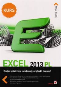 Excel 2013 PL. Kurs - Witold Wrotek