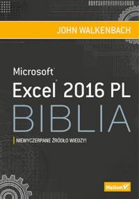 Excel 2016 PL. Biblia - John Walkenbach