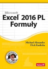 Excel 2016 PL Formuły - Michael Alexander, Dick Kusleika