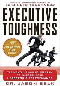 Executive Toughness - Jason Selk