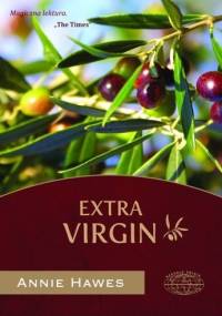 Extra Virgin - Annie Hawes