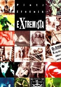 Extremista - Piotr Złośnik