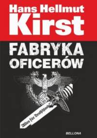 Fabryka oficerów - Hans Hellmut Kirst