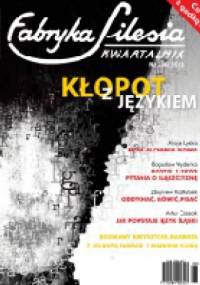 Fabryka Silesia, Nr 2(4)2013 - Redakcja kwartalnika Fabryka Silesia
