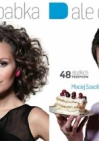 Fajna babka - ale ciacho - Monika Mrozowska-Szaciłło, Maciej Szaciłło