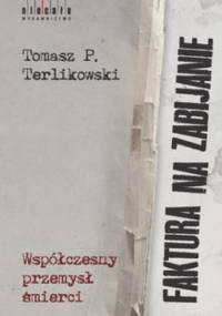 Faktura na zabijanie - Tomasz P. Terlikowski
