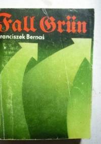 Fall Grün - Franciszek Bernaś